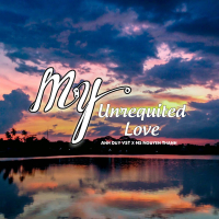 My Unrequited Love (Single)