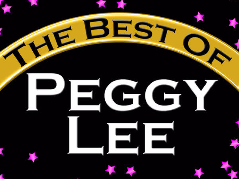 The Best of Peggy Lee (Remastered)