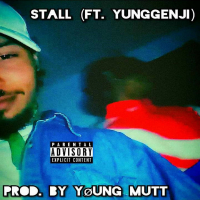Stall (feat. YungGenji) (Single)
