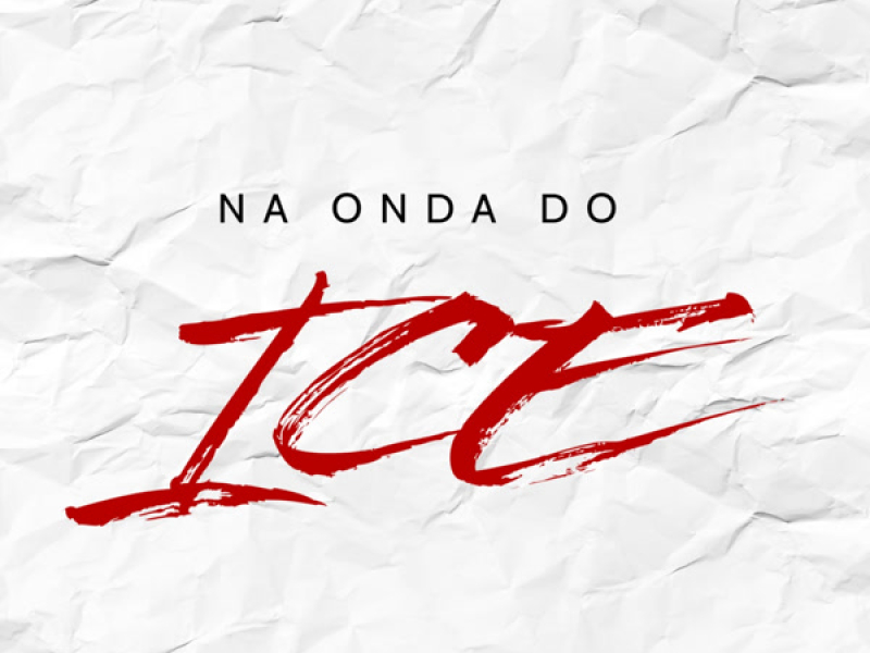 NA ONDA DO ICE (Single)