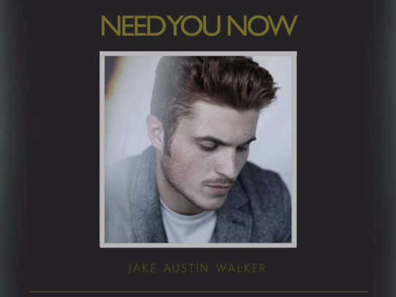 Need You Now (Single)