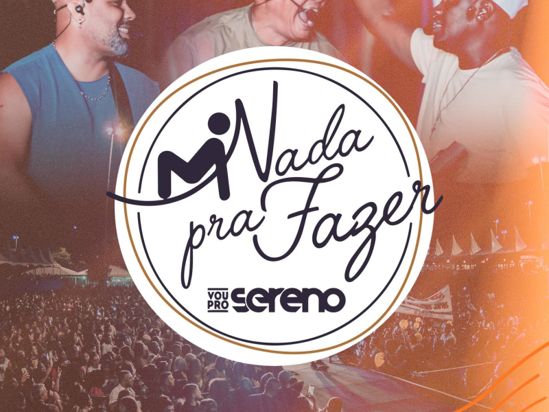 Nada Pra Fazer - Ao Vivo em Bangu