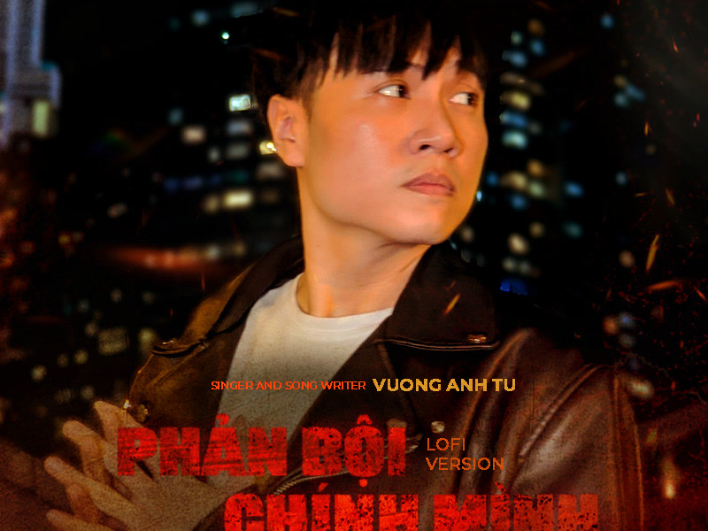 Phản Bội Chính Mình (Lofi Version) (Single)