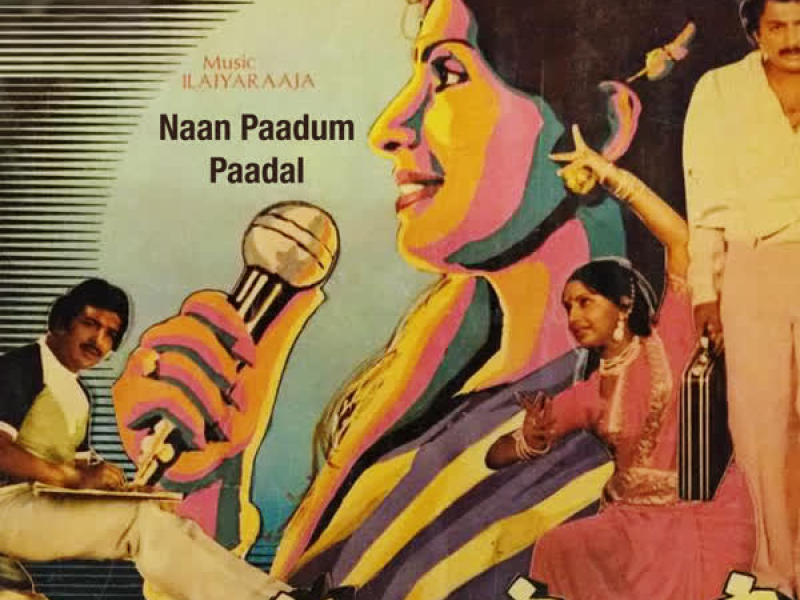 Naan Paadum Paadal (Original Motion Picture Soundtrack)