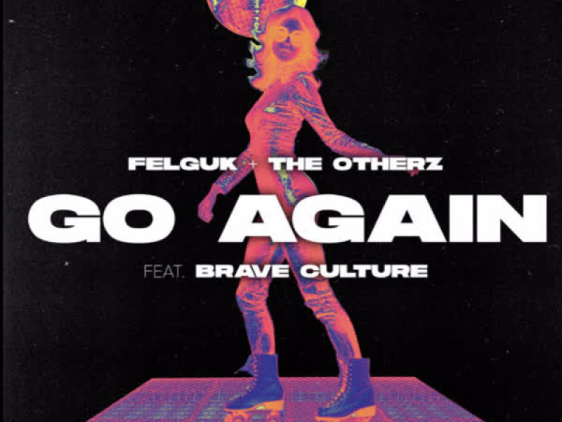 Go Again (feat. Brave Culture) (Single)