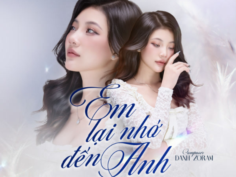 Em Lại Nhớ Đến Anh (Single)