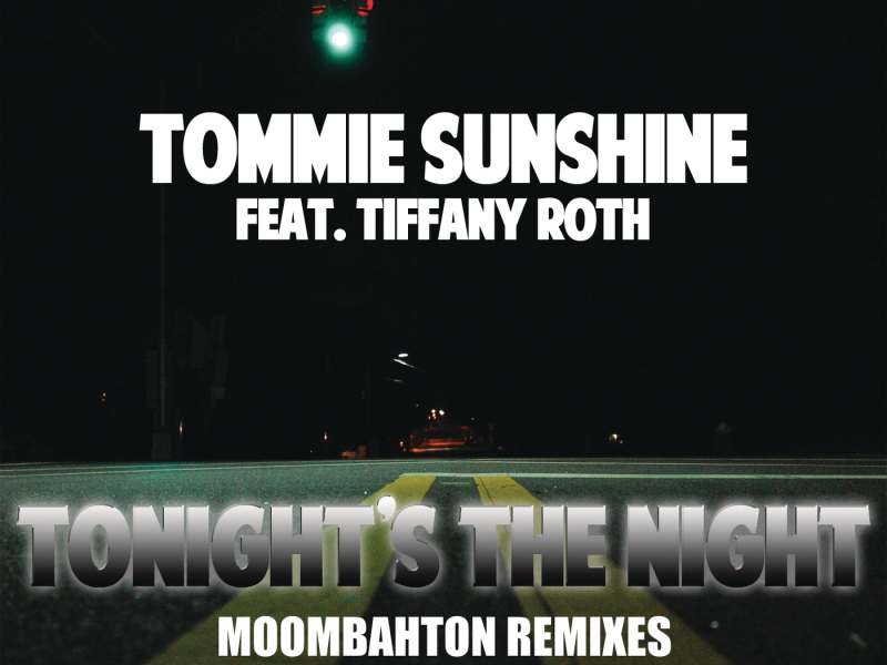 Tonights The Night (Moombahton Remixes)