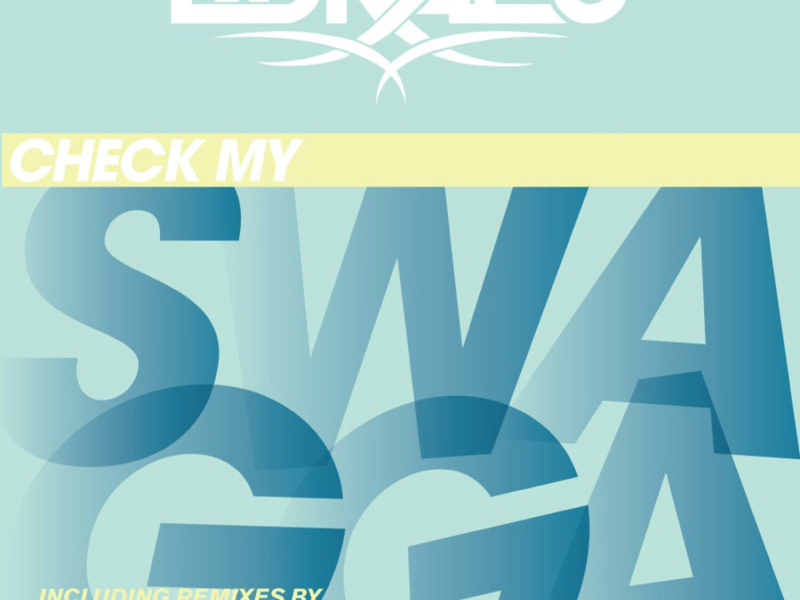 Check My Swagga Out - Remix Bundle (EP)
