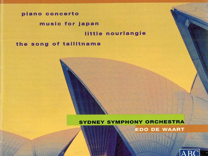 Sculthorpe: Piano Concerto | Little Nourlangie | Music For Japan | The Song Of Tailitnama