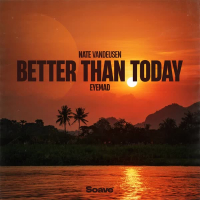 Better Than Today (Single)