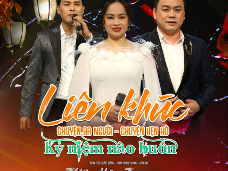 Liên Khúc Chuyện Ba Người (Single)