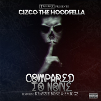 Compared to None (feat. Krayzie Bone & Smiggz)