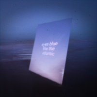 eyes blue like the atlantic (Single)