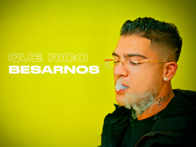 Que Rico Besarnos (Single)
