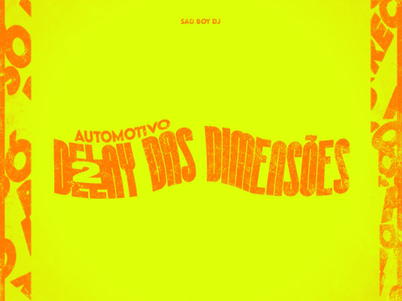 Automotivo Delay Das Dimensoẽs 2 (Single)
