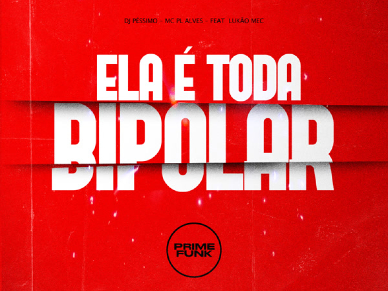 Ela É Toda Bipolar (Single)