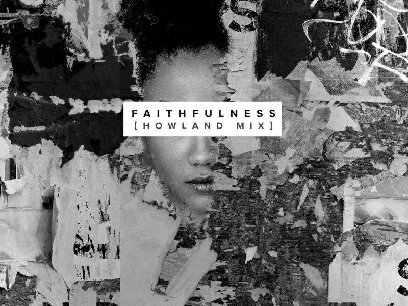 Faithfulness (Howland Mix) (Single)