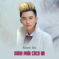 Mình Phải Cách Xa (Single)