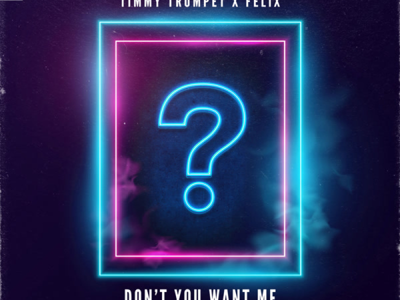 Don't You Want Me (Single)