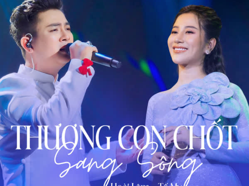 Thương Con Chốt Sang Sông (Live) (Single)