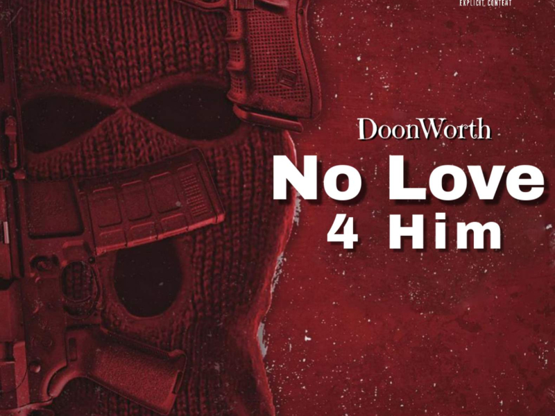 No Love 4 Him