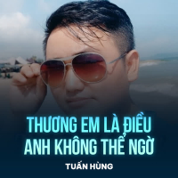 Thương Em Là Điều Anh Không Thể Ngờ (Chachacha) (Single)