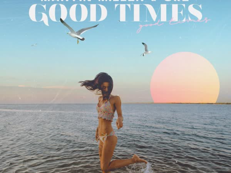 Good Times (Single)