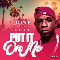 Put It On Me (feat. Keidra) (Single)