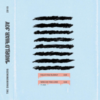 World War Joy...Kills You Slowly (Single)