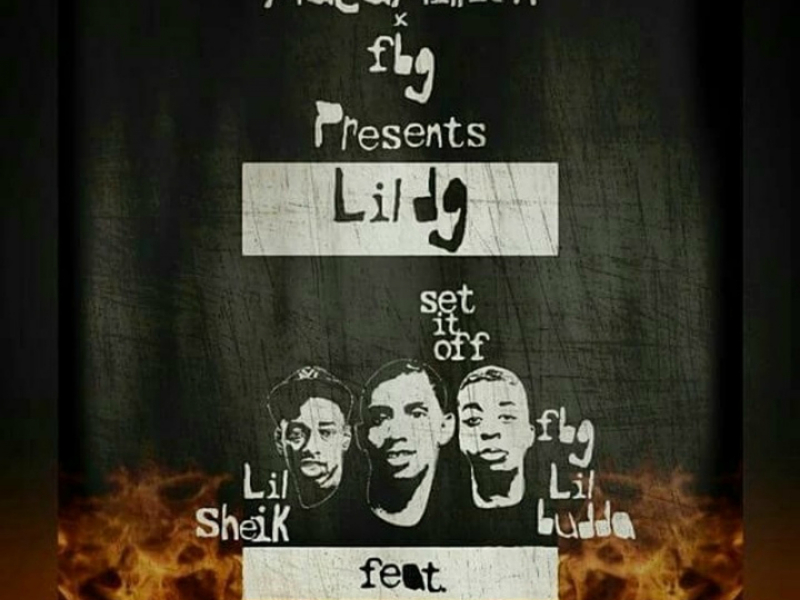 Set It Off (feat. Lil Sheik & Lil Budda)
