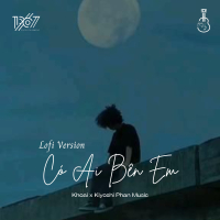 Có Ai Bên Em (Lofi Version) (Single)