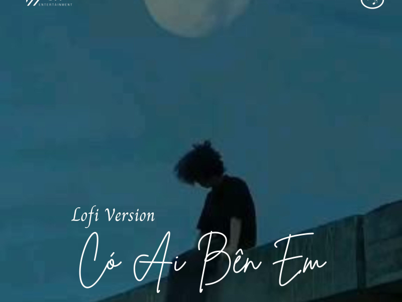 Có Ai Bên Em (Lofi Version) (Single)