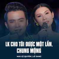 LK Cho Tôi Được Một Lần, Chung Mộng (Single)