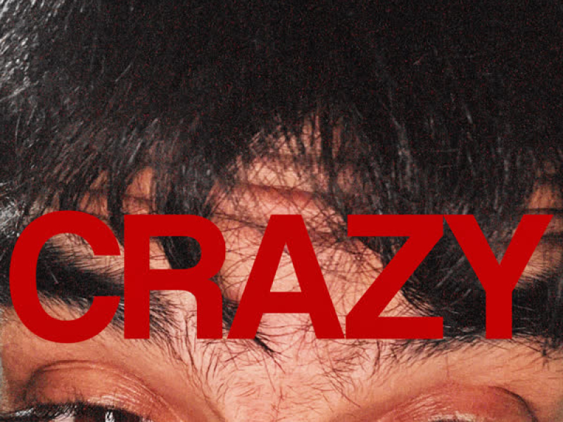 Crazy (Single)