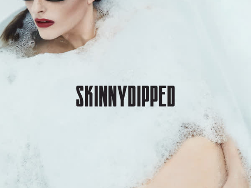 Skinnydipped (Single)