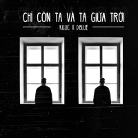 Chỉ Còn Ta Và Ta Giữa Trời (Single)