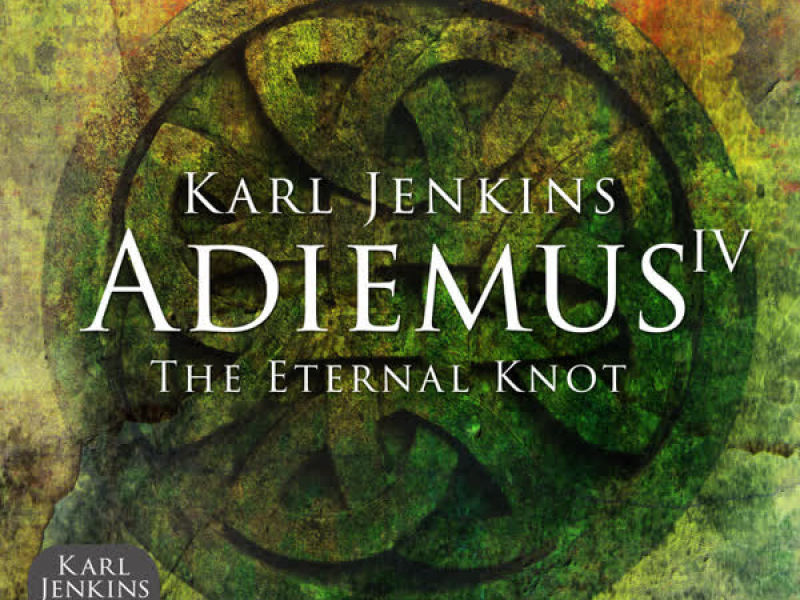 Adiemus IV - The Eternal Knot