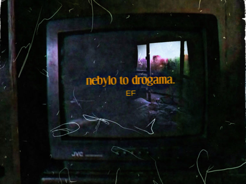 nebylo to drogama. (EP)