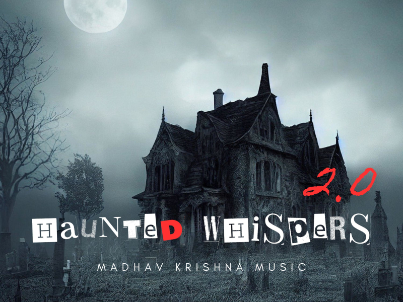 Haunted Whispers 2.0 (Single)