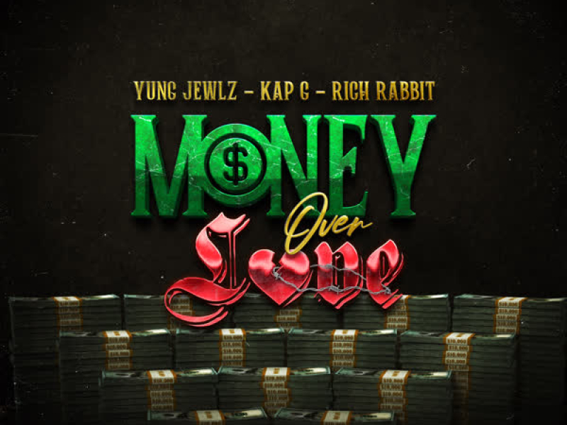 Money Over Love (Single)