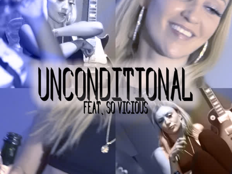 Unconditional (feat. So Vicious) (Single)