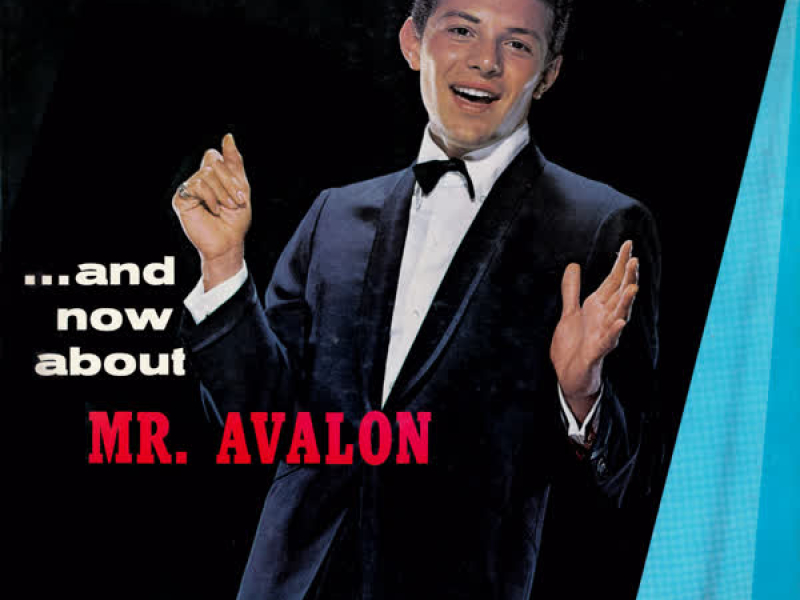 ... And Now About Mr. Avalon