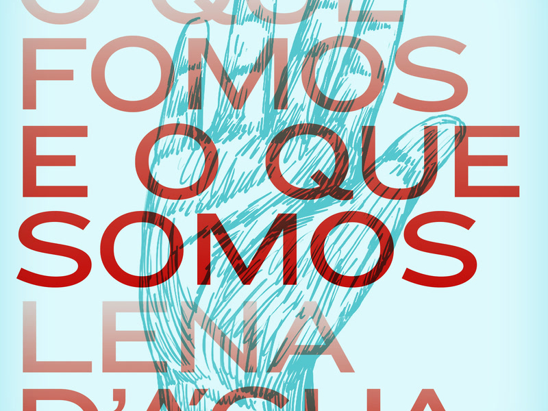 O Que Fomos E O Que Somos (Single)