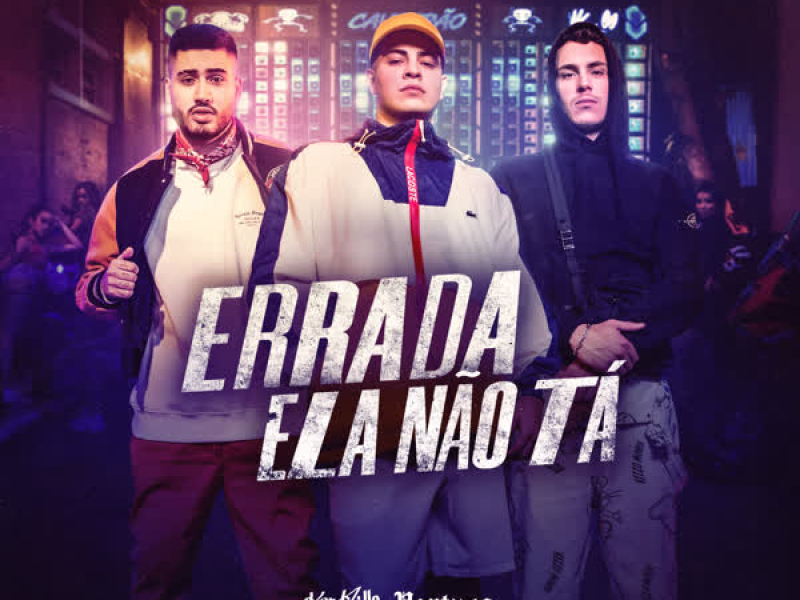 Errada Ela Não Tá (Single)