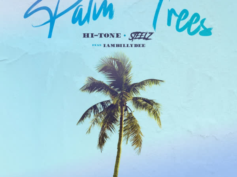 Palm Trees (feat. IamBillyDee) (Single)