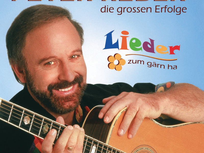 Lieder zum gärn ha - die grossen Erfolge