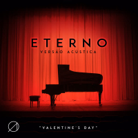 Eterno (Valentine's Day [Versão Acústica]) (Single)