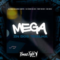 Mega Zn Dos Tralha (Single)
