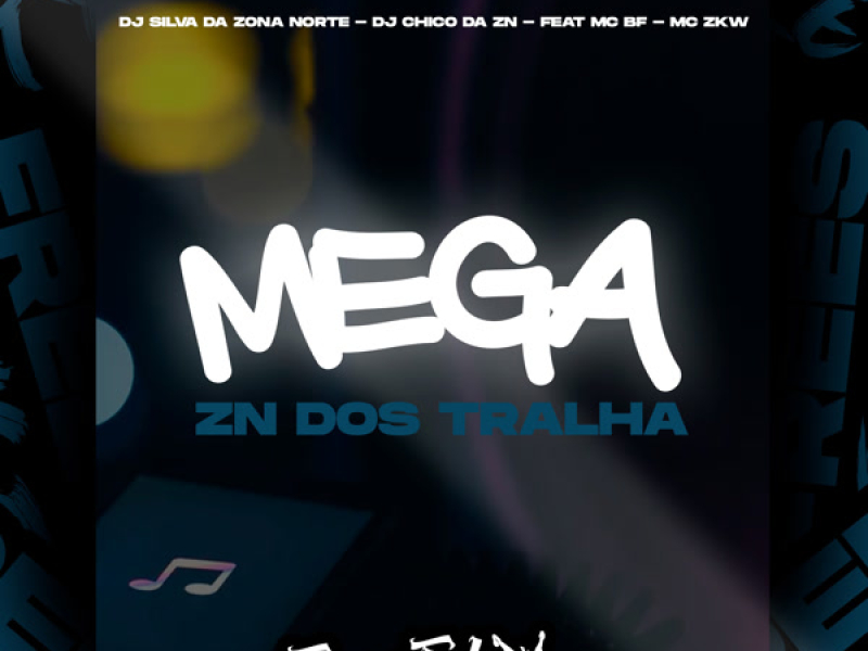 Mega Zn Dos Tralha (Single)