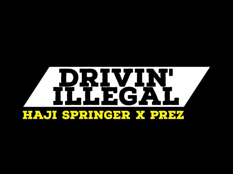 Drivin' Illegal - Single